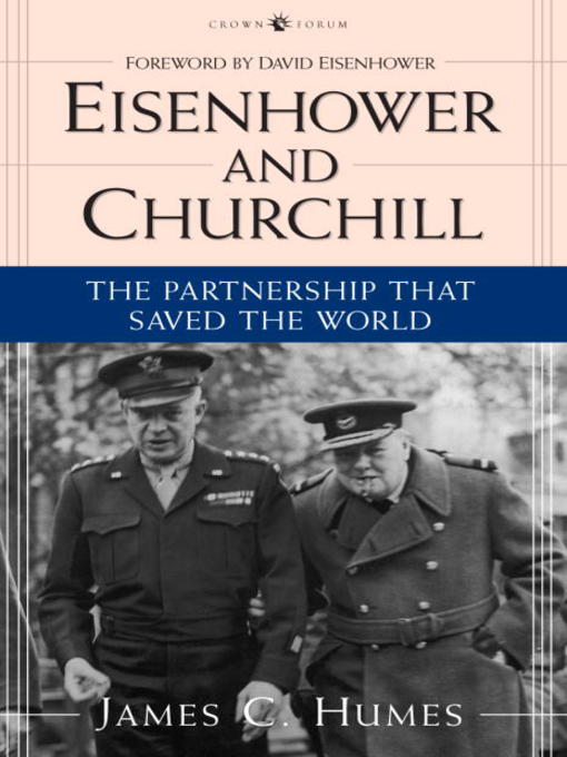 Title details for Eisenhower and Churchill by James C. Humes - Available